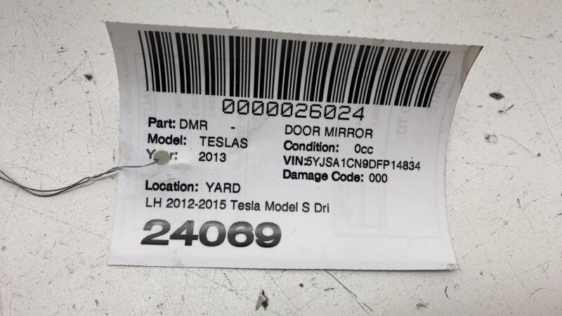 Does not apply 2012-2015 Tesla Model S Front Left Exterior Rear View Door Mirror (NO SKULL CAP)