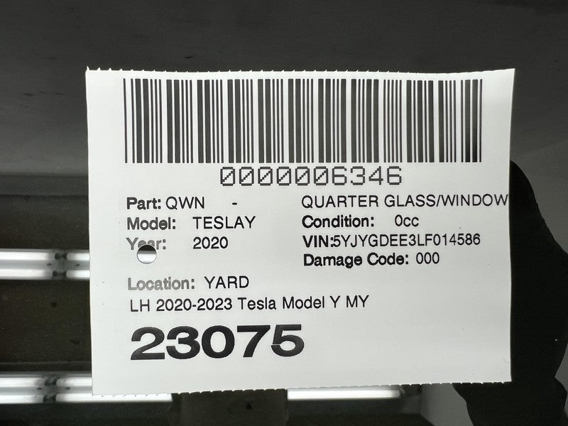 1495740 00 E 2020-2023 Tesla Model Y Rear Driver Side Quarter QTR Window Glass Left LH Assy
