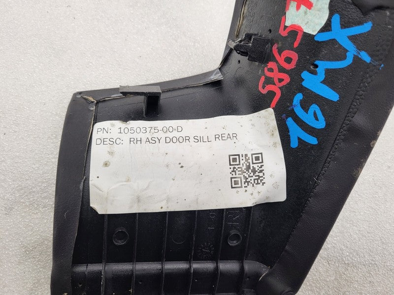 1050375 00 D ⭕ 16-20 Model X MX Rear Passenger Side Door Sill Trim Cover Right 1050375-00-D